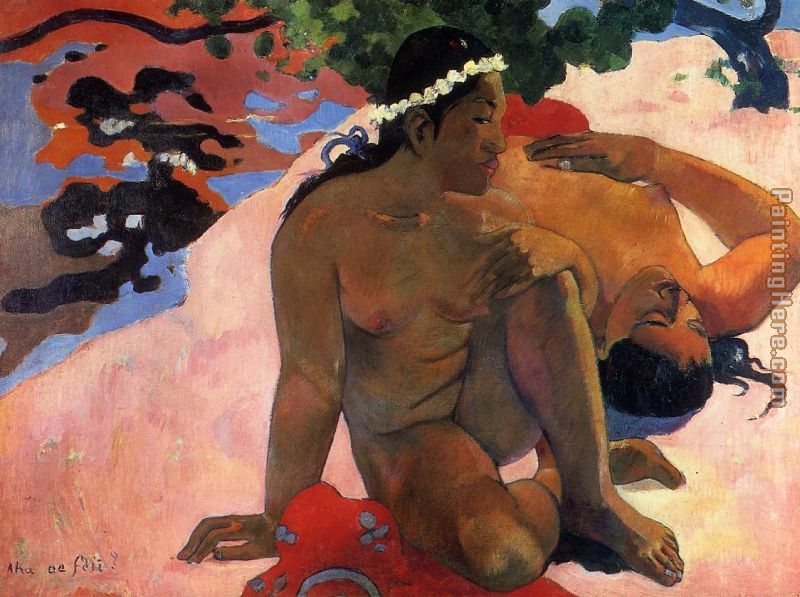 Paul Gauguin What Are You Jealous